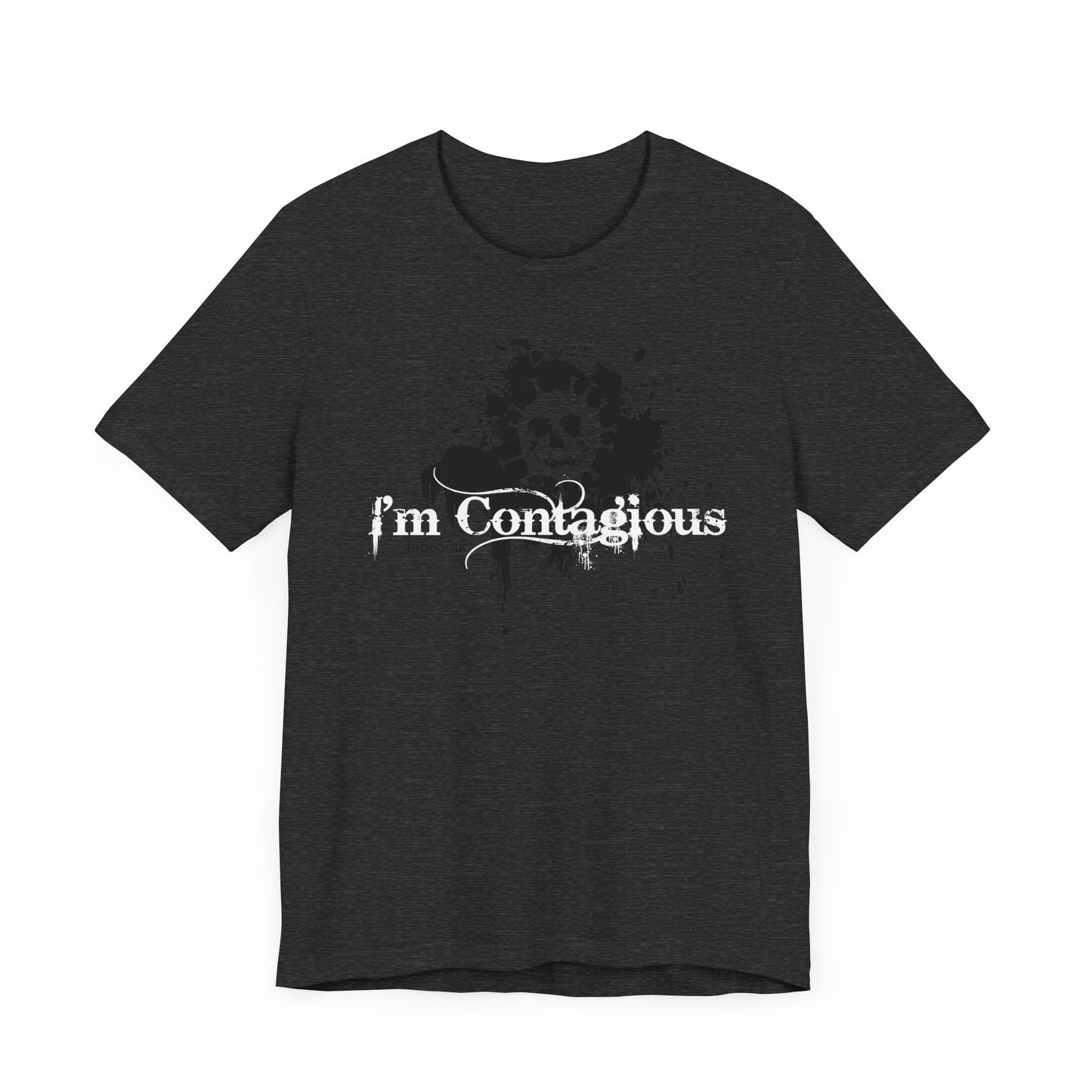 I'm Contagious Men's T-Shirt