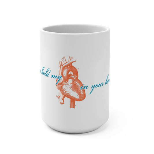 You Hold My Heart Mug