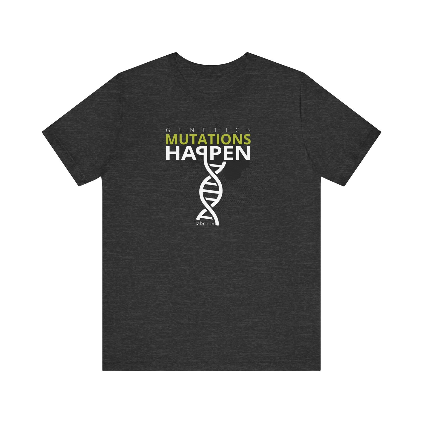 Genetics - Mutations Happen Men's T-Shirt
