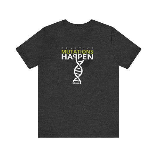 Genetics - Mutations Happen Men's T-Shirt