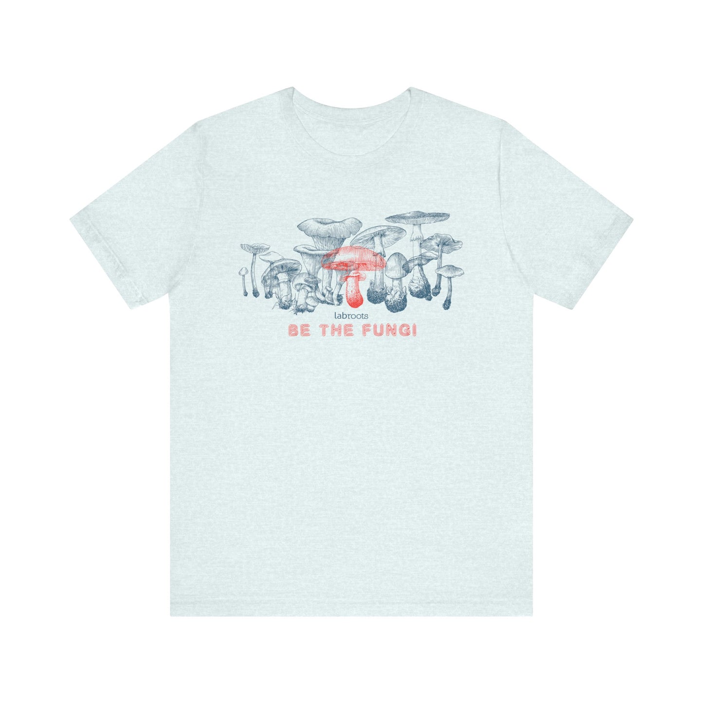 Be The Fungi Men's T-Shirt