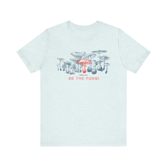 Be The Fungi Men's T-Shirt