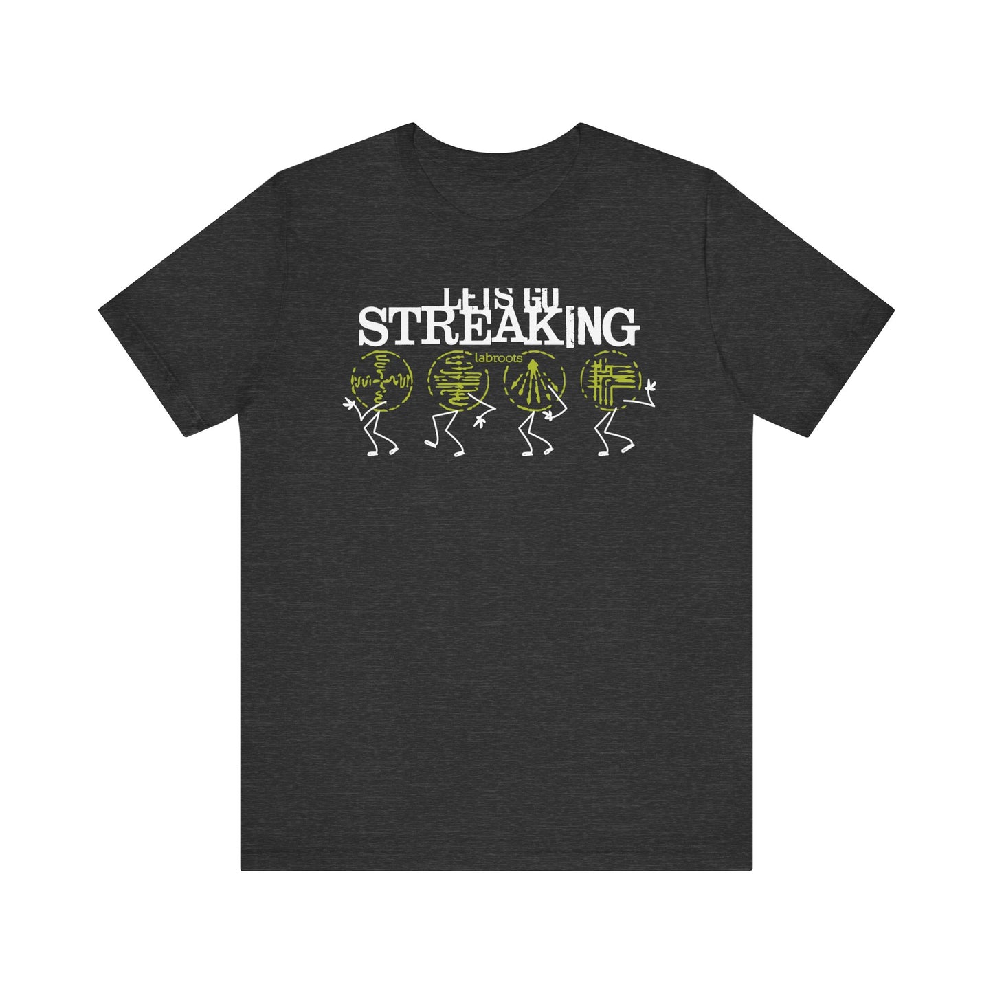 Let's Go Streaking Men's T-Shirt