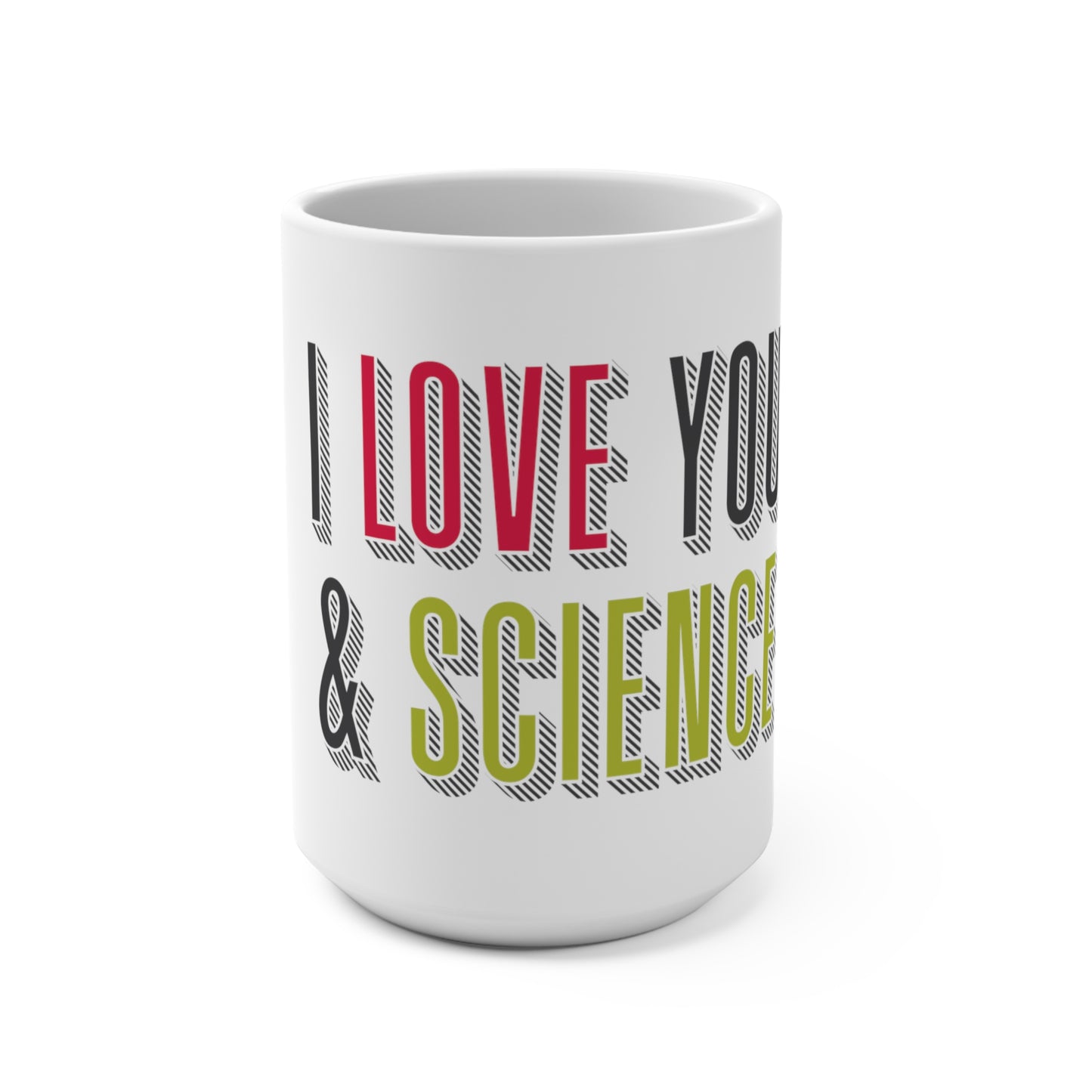 I Love You and Science Mug