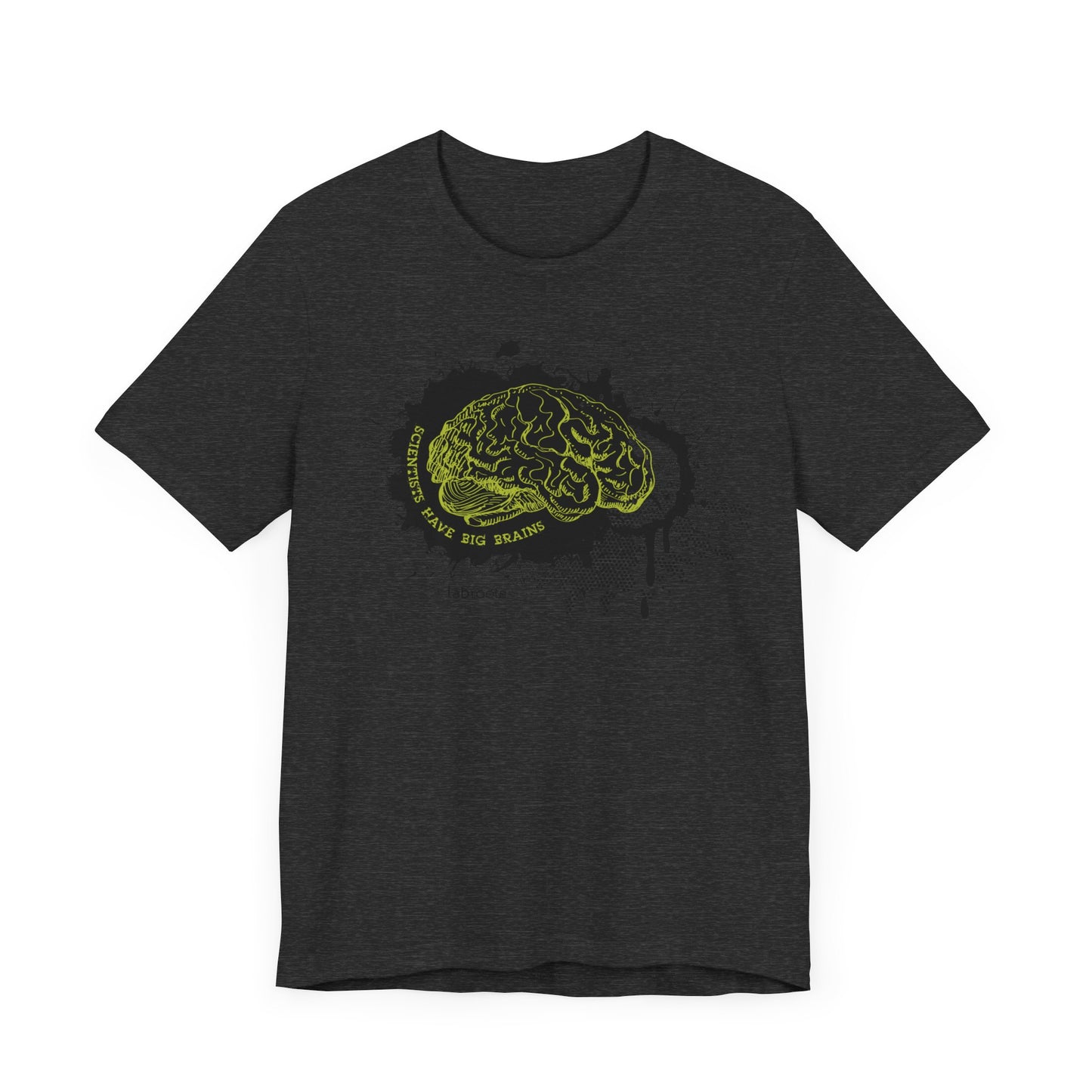 Scientists Have Big Brains Men's T-Shirt