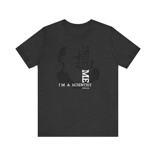 Trust Me I'm a Scientist Men's T-Shirt