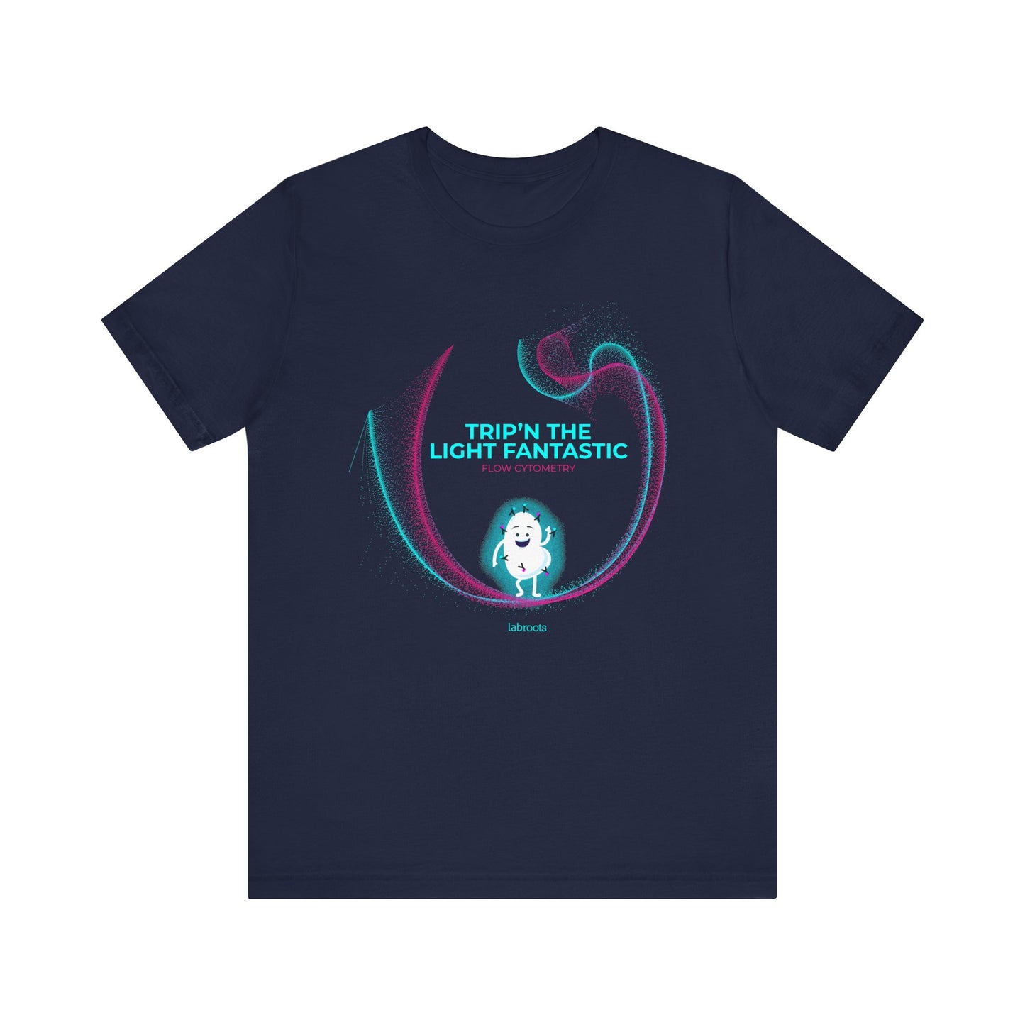 Trip'N the Light Fantastic Flow Cytometry Men's T-Shirt