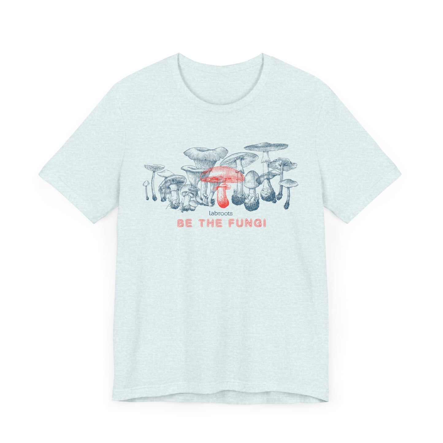 Be The Fungi Men's T-Shirt